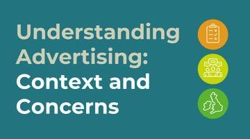 Understanding Advertising: Context and Concerns
